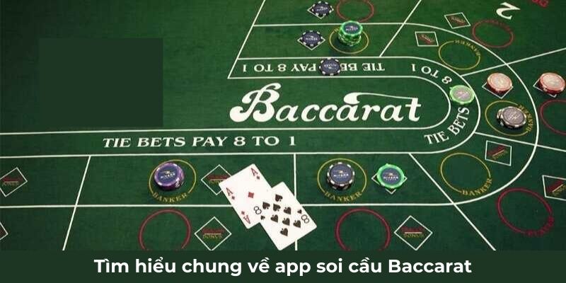 Tìm hiểu chung về app soi cầu Baccarat