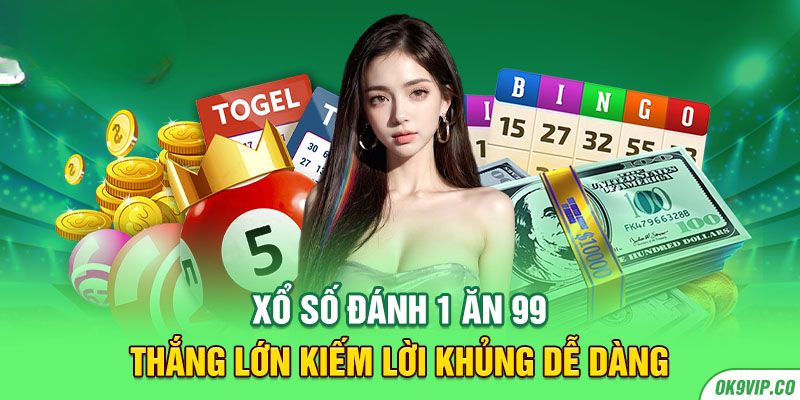 Xổ số thắng lớn kiếm lời khủng dễ dàng